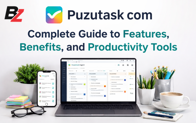 Puzutask com: Complete Guide to Features, Benefits, and Productivity Tools puzutask com